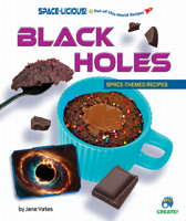 Black Holes: Space-Themed Recipes B0DXJQXD38 Book Cover