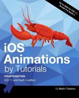 IOS Animations by Tutorials: IOS 11 and Swift 4 Edition 1942878400 Book Cover