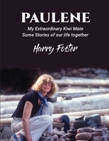 Paulene: My Extraordinary Kiwi Mate 1916626122 Book Cover