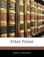 Stray Poems 1164920707 Book Cover
