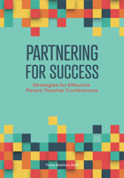 Partnering for Success: Strategies for Effective Parent-Teacher Conferences 1636501389 Book Cover
