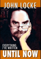 Everything I've Written Until Now 1312457406 Book Cover