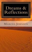 Dreams & Reflections 1495201198 Book Cover
