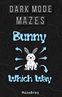 Bunny Which Way B0FGXRJ48N Book Cover