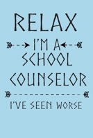 Relax Im A School Counselor Funny Gift Journal: Lined notebook / journal Gift , 110 pages , 6x9 , Soft Cover , Matte Finish 1659578183 Book Cover