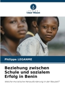 Beziehung zwischen Schule und sozialem Erfolg in Benin (German Edition) 620073223X Book Cover