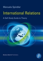 International Relations: A Self-Study Guide to Theory 3847400053 Book Cover