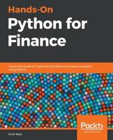 Hands-On Python for Finance: A practical guide to implementing financial analysis strategies using Python 1789346371 Book Cover