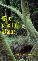 The Cast of Valor 1587311003 Book Cover