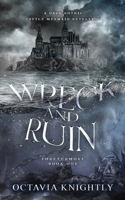 Wreck and Ruin (Forevermore) 1764107500 Book Cover
