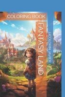 FANTASY LAND: COLORING BOOK B0CGG6GMND Book Cover