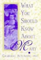 What You Should Know About Mary 0764801627 Book Cover