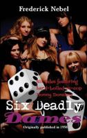 Six Deadly Dames 1627553711 Book Cover