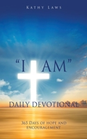 I AM Daily Devotional: 365 Days of hope and encouragement 1662821360 Book Cover