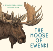 The Moose of Ewenki 1771645385 Book Cover