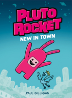 Pluto Rocket: New in Town 0735271925 Book Cover
