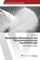 Besondere Momente in Der Personenzentrierten Psychotherapie 363946236X Book Cover