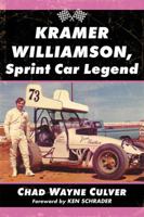 Kramer Williamson, Sprint Car Legend 1476666970 Book Cover