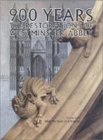 900 Years: The Restorations of Westminster Abbey 187250177X Book Cover