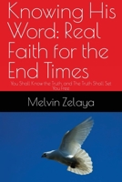 Knowing His Word: You Shall Know the Truth, and The Truth Shall Set You Free B0FWY11X8X Book Cover