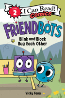 Friendbots: Blink and Block Bug Each Other 0063049473 Book Cover