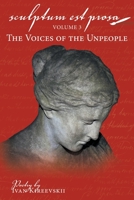 Sculptum Est Prosa: Volume 3: The Voices of the Unpeople 1480883417 Book Cover