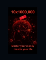 10X1,000,000 B0DRP91VH2 Book Cover