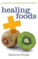 Healing Foods (Lifestyle) 1842051571 Book Cover