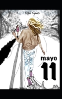 Mayo 11: ¿Y si todo sale bien? B0948RPGL1 Book Cover