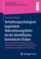 Verhaltenspsychologisch begründete Wahrnehmungsfehler bei der Identifikation betrieblicher Risiken: Evidenzbasierte Entwicklung eines Risk ... für Management und Führung) (German Edition) 3658520175 Book Cover