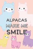 Alpacas Make Me Smile: A 6x9 Cute Notebook Journal For Alpaca Lovers to write in, Gifts for alpaca lovers, Alpaca gifts for girls, Alpaca gifts for women, Alpaca gifts for men, Alpaca gifts for kids,  B0851LGGMZ Book Cover