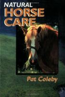 Natural Horse Care 0911311653 Book Cover