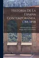 Historia de la España contemporánea, 1788-1898 1018603271 Book Cover