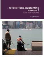 Yellow Flags: Quarantine: March 2020-April 2020 988756141X Book Cover