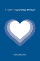 A heart according to God 2956461621 Book Cover