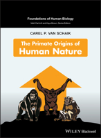 The Primate Roots of Human Nature 0470147636 Book Cover