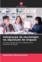 Integração da tecnologia na aquisição de línguas 6209750486 Book Cover