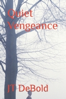 Quiet Vengeance B0BXN226ZY Book Cover