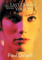 The Last Dream Before You Die 1458203115 Book Cover