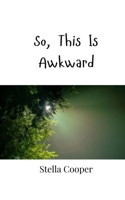 So, This Is Awkward 9908000705 Book Cover