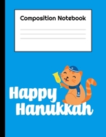 Happy Hanukkah: Composition Notebook School Journal Diary | Hanukkah Jewish Festival Of Lights | Gifts Kids Children December Holiday| Matte Cover|8.5"x11" | 120 Pages 169857679X Book Cover