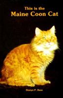 This Is the Maine Coon Cat 0866220968 Book Cover