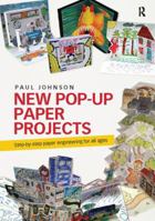 New Pop-Up Paper Projects: Step-By-Step Paper Engineering for All Ages 0415679311 Book Cover