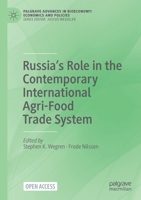 Russia’s Role in the Contemporary International Agri-Food Trade System 3030774538 Book Cover