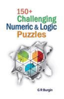 150+ Challenging Numeric & Logic Puzzles 1905946503 Book Cover
