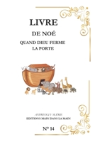 Noé: Quand Dieu Ferme la porte (French Edition) B0GGB9MTBT Book Cover