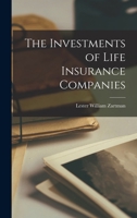 The Investments of Life Insurance Companies 1016377614 Book Cover