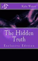 The Hidden Truth: Exclusive Edition 1539574806 Book Cover