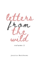 Letters From The Wild Volume 2 1764584627 Book Cover