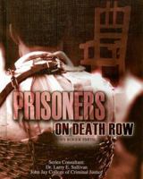 Prisoners on Death Row (Incarceration Issues: Punishment, Reform, and Rehabilitation) 1590849892 Book Cover